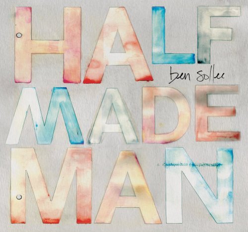 Ben Sollee/Half Made Man